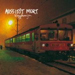 AUSSITÔT MORT « Nagykanizsa » CD