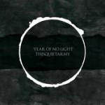 YEAR OF NO LIGHT / THISQUIETARMY « Collaboration » LP